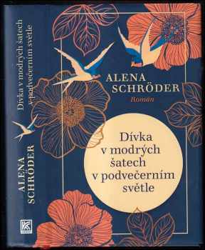 Alena Schröder: Dívka v modrých šatech v podvečerním světle