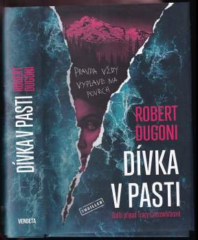Robert Dugoni: Dívka v pasti
