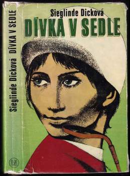 Sieglinde Dick: Dívka v sedle