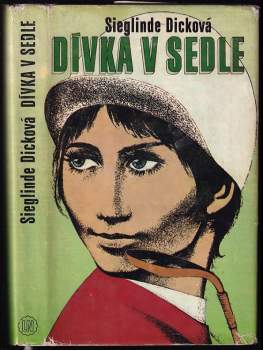 Dívka v sedle - Sieglinde Dick (1980, Lidové nakladatelství) - ID: 782364