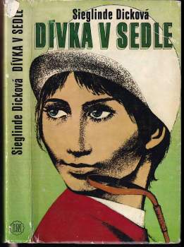 Dívka v sedle - Sieglinde Dick (1980, Lidové nakladatelství) - ID: 812538