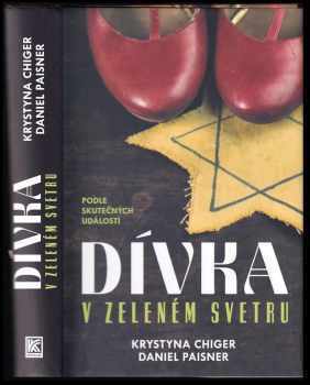 Dívka v zeleném svetru - Krystyna Chiger, Daniel Paisner (2021, Dobrovský s.r.o) - ID: 846518