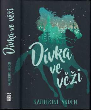 Katherine Arden: Dívka ve věži