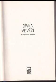 Katherine Arden: Dívka ve věži