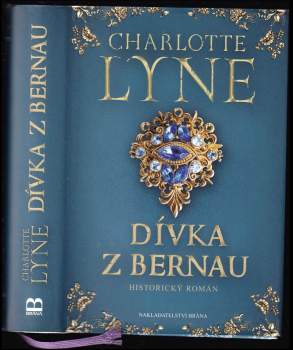 Charlotte Lyne: Dívka z Bernau