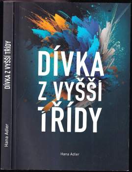 Hana Adler: Dívka z vyšší třídy
