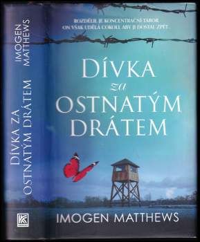 Dívka za ostnatým drátem