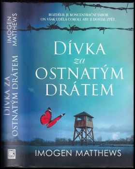 Dívka za ostnatým drátem