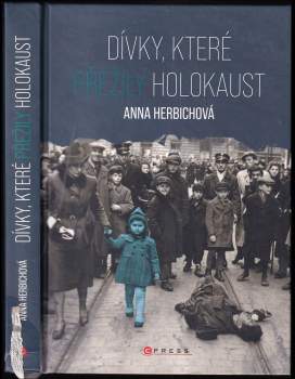 Herbich Anna: Dívky, které přežily holokaust