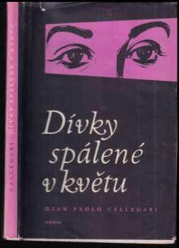 Dívky spálené v květu - Gian Paolo Callegari (1958, Orbis) - ID: 538131