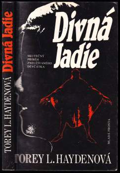Torey L Hayden: Divná Jadie