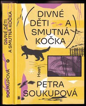 Petra Soukupová: Divné děti a smutná kočka