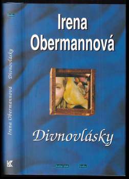 Irena Obermannová: Divnovlásky
