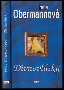 Irena Obermannová: Divnovlásky