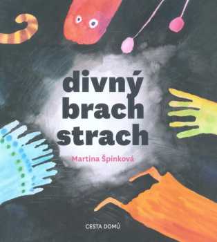 Divný brach strach