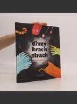 Divný brach strach