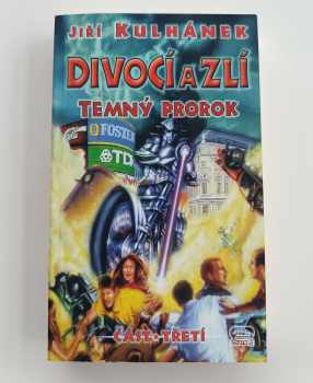 Jiří Kulhánek: Divocí a zlí