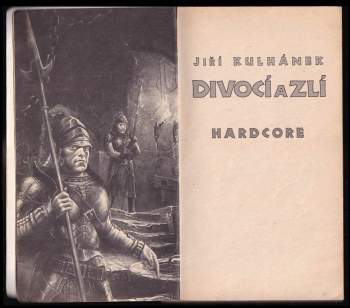 Jiří Kulhánek: Divocí a zlí