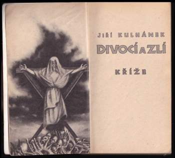 Jiří Kulhánek: Divocí a zlí