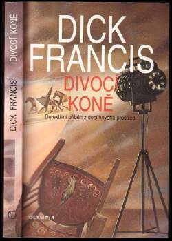 Dick Francis: Divocí koně