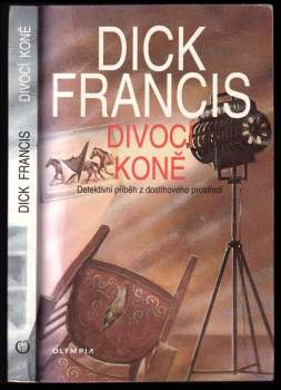 Dick Francis: Divocí koně