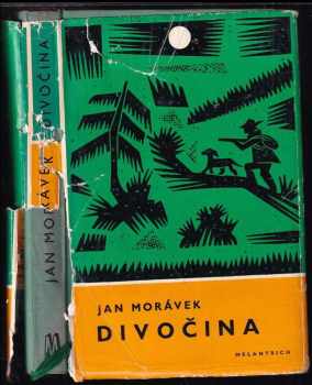 Jan Morávek: Divočina