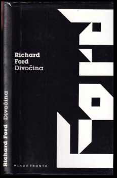 Richard Ford: Divočina