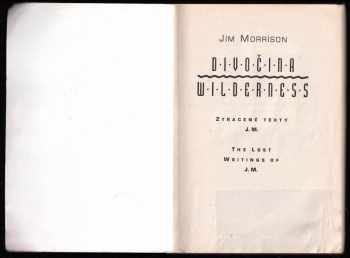 Jim Morrison: Divočina - Wilderness - ztracené texty J.M.