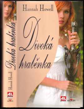 📗 Divoká hraběnka Hannah Howell (2008, Alpress)
