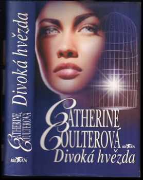 Catherine Coulter: Divoká hvězda