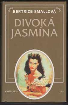 Bertrice Small: Divoká Jasmína