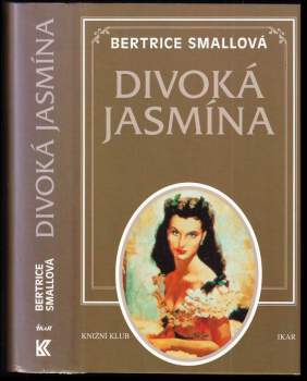 Divoká Jasmína - Bertrice Small (1997, Knižní klub) - ID: 820645