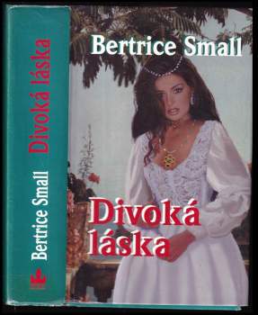 Bertrice Small: Divoká láska