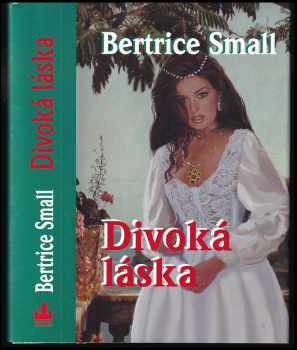 Divoká láska - Bertrice Small (2005, Baronet)