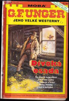Gert F Unger: Divoká osada