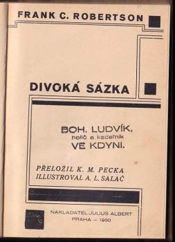 Frank C Robertson: Divoká sázka