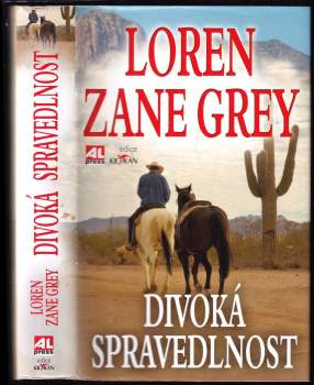 Loren Zane Grey: Divoká spravedlnost