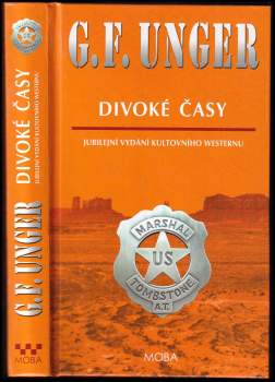 Gert F Unger: Divoké časy