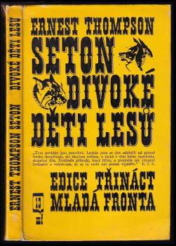 Ernest Thompson Seton: Divoké děti lesů