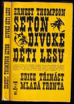 Ernest Thompson Seton: Divoké děti lesů