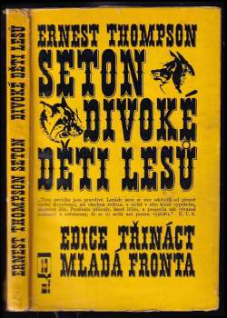 Ernest Thompson Seton: Divoké děti lesů