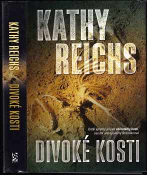 Kathy Reichs: Divoké kosti