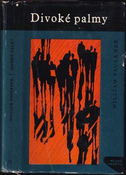 William Faulkner: Divoké palmy