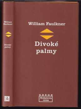 William Faulkner: Divoké palmy