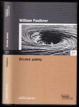Divoké palmy - William Faulkner (2005, Euromedia Group) - ID: 993848