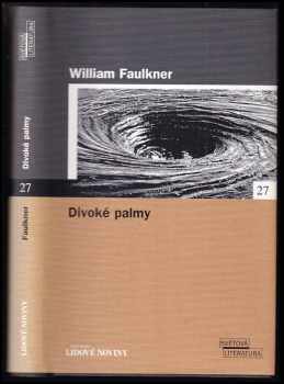 William Faulkner: Divoké palmy