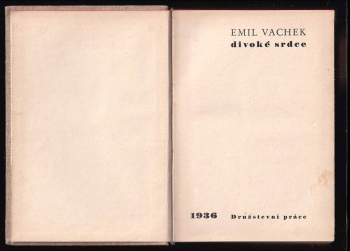 Emil Vachek: Divoké srdce