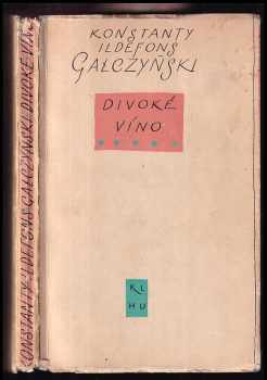 Konstanty Ildefons Gałczyński: Divoké víno