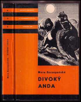 Divoký Anda : pro čtenáře od 9 let - Nora Szczepańska (1983, Albatros) - ID: 442388