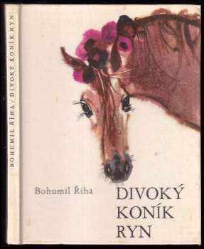 Bohumil Říha: Divoký koník Ryn